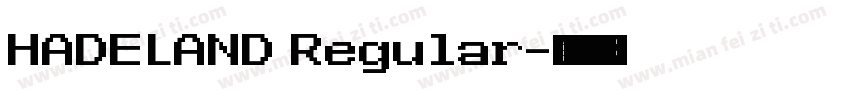 HADELAND Regular字体转换